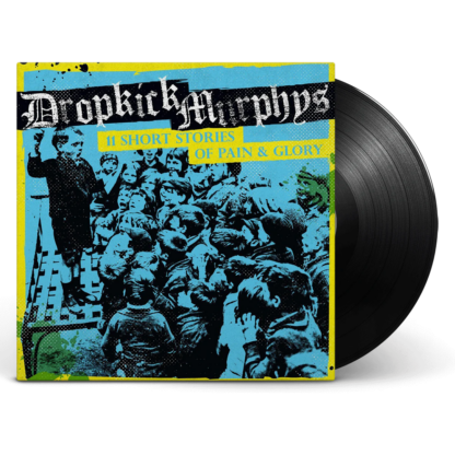 DROPKICK MURPHYS 11 Short Stories Of Pain & Glory - Vinyl LP (black)