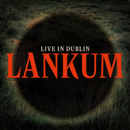 LANKUM Live In Dublin - Vinyl LP (black)