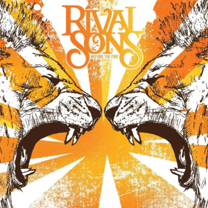 RIVAL SONS Before The Fire - Vinyl LP (orange translucent)