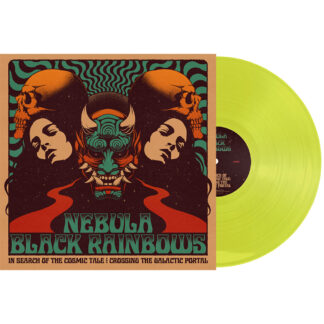 NEBULA / BLACK RAINBOWS In Search Of The Cosmic Tale: Crossing The Galactic Portal - Vinyl LP (yellow)