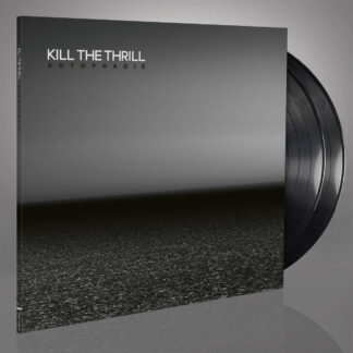 KILL THE THRILL Autophagie - Vinyl 2xLP (black)