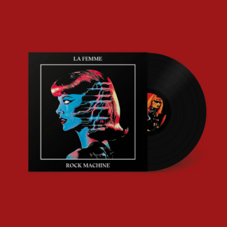 LA FEMME Rock Machine - Vinyl LP (black)