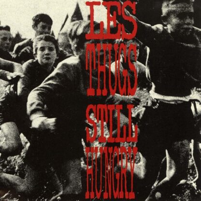 LES THUGS Still Hungry - Vinyl LP (black)