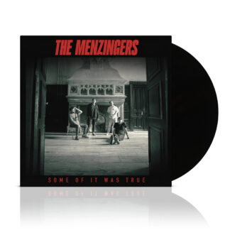 THE MENZINGERS Some Of It Was True - Vinyl LP (black)