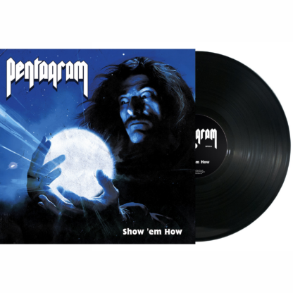 PENTAGRAM Show 'em How - Vinyl LP (black)