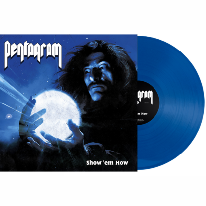 PENTAGRAM Show 'em How - Vinyl LP (royal blue)