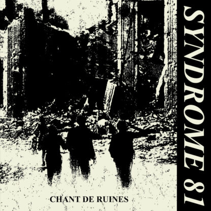 SYNDROME 81 Chant de ruines - Vinyl LP (black)